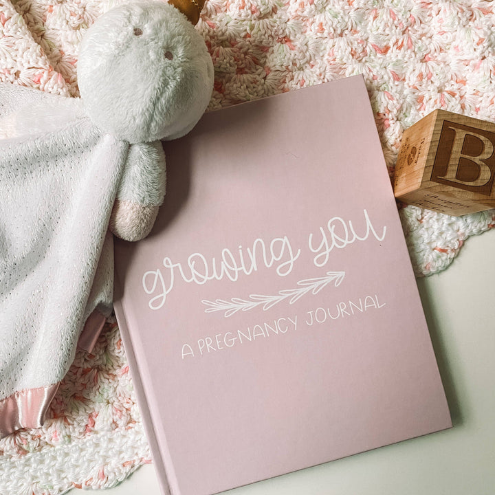 Growing You: A Pregnancy Journal