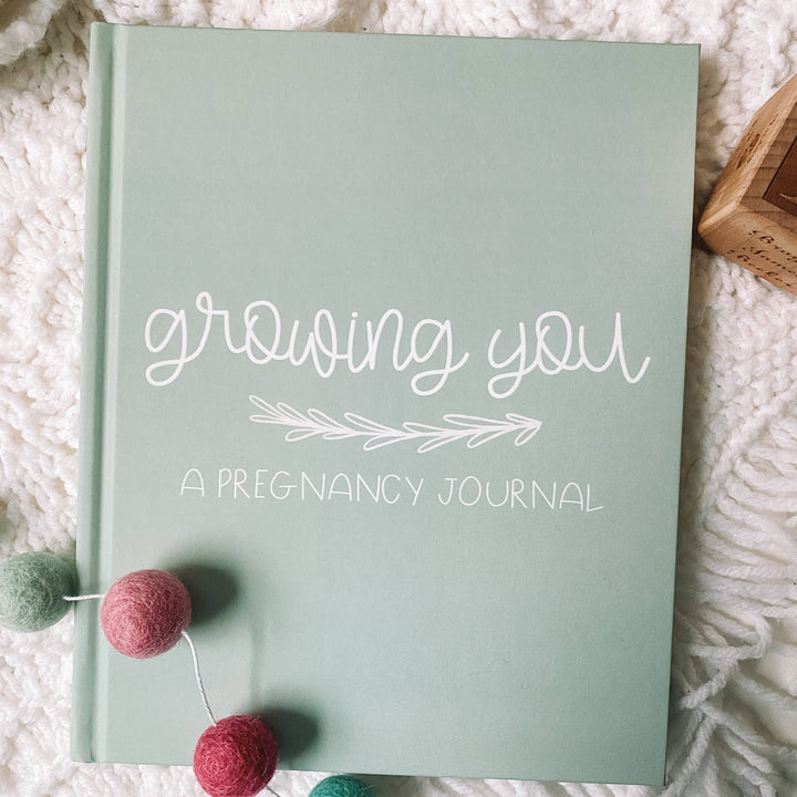 Growing You: A Pregnancy Journal