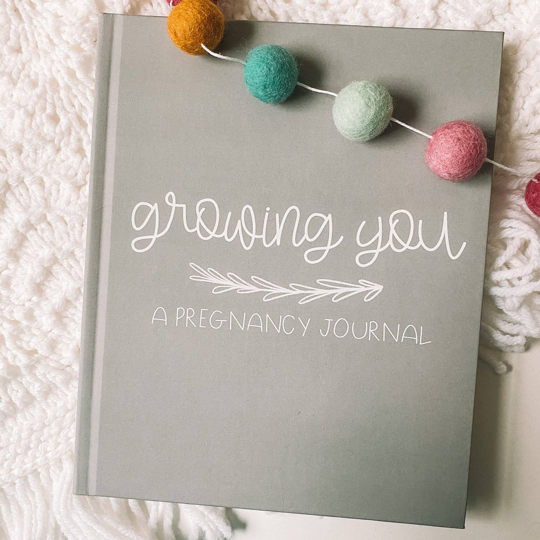 Growing You: A Pregnancy Journal